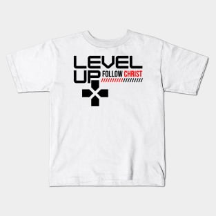 Level Up Follow Christ (Black Font) Kids T-Shirt